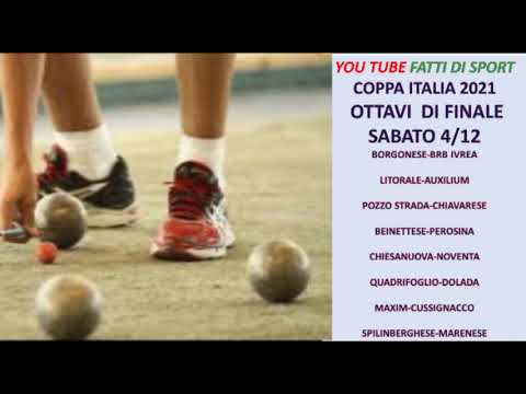 Bocce : Accoppiamenti Ottavi di Finale Coppa Italia 2021