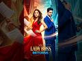 Lady Boss Returns Full Episodes 1 8 Hindi Short Drama Kuku TV