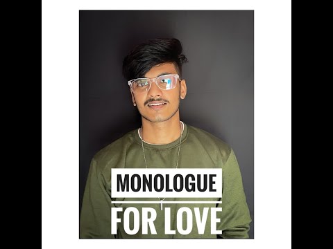 Sidhart Sharma  Love monologue 