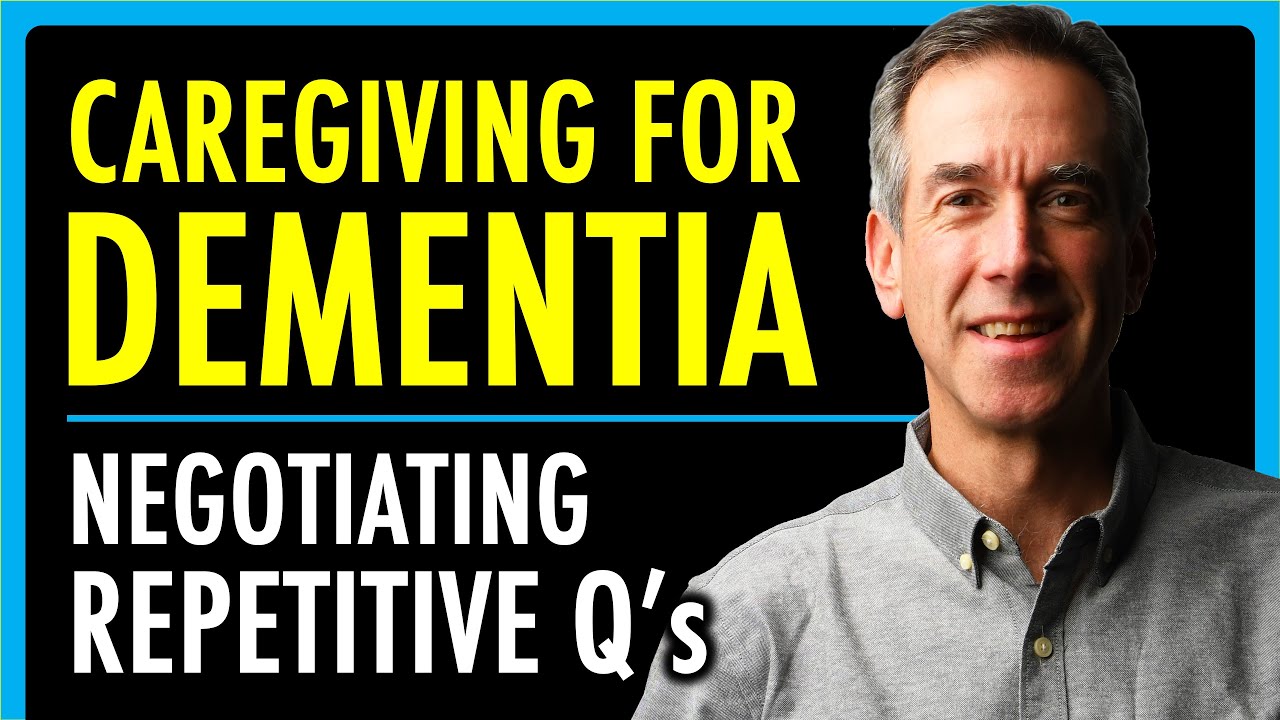 Advice for Repetitive Questions & Dementia | theSITREP