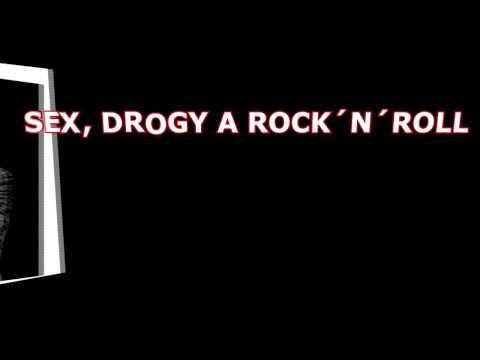 Sex, drogy a rock´n´roll