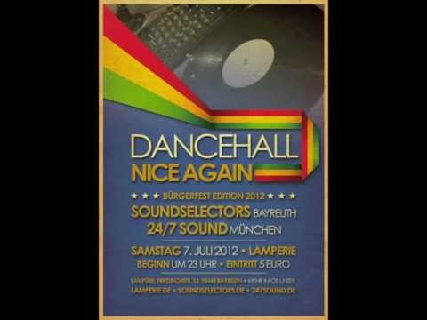 Dancehall Nice Again Bürgerfest Edition @ Lamperie (Bayreuth) 07.07.2012