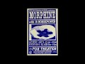 Morphine - Live at Fox Theatre (1994)