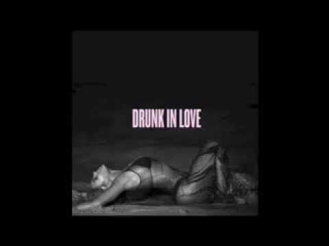 Drunk In Love Remix Beyonce feat Miss Undastood