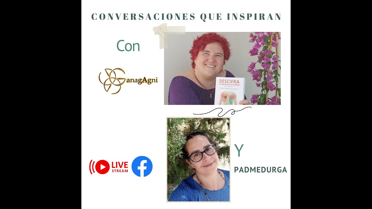 Conversaciones que inspiran. #descifratumecanicainterior, @Ganagagni