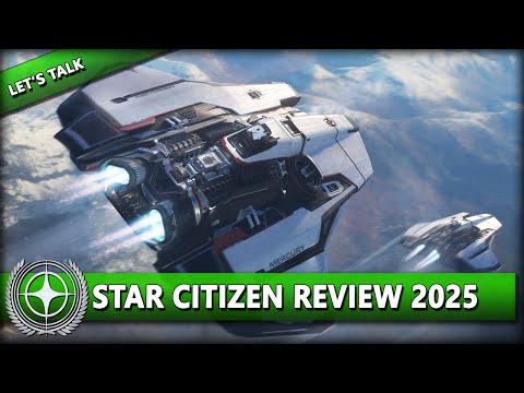 WIE LIEF 2025 WIRKLICH? STAR CITIZEN REVIEW & EINORDNUNG ⭐ STAR CITIZEN [Let's Talk] Deutsch/German