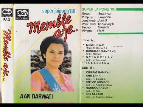Aan Darwati & Suwanda Group - Memble Aje.....