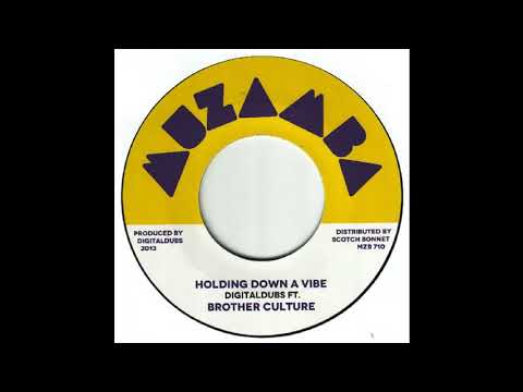 Digitaldubs___Brother_Culture_-_Holding_Down_A_Vibe