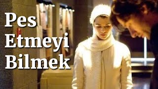 Bazen Sadece Vazgeçmek Gerekir |The Fountain Felsefesi