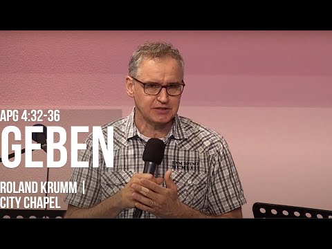 APG 4:32-36 | GEBEN | ROLAND KRUMM | 19.09.21