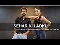 Sheher Ki Ladki Dance Deepak Tulsyan Choreography Ft Kanishka Talent Hub Badshah