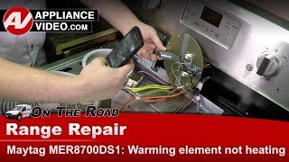 Maytag Stove Repair — Not Heating — Warming Element