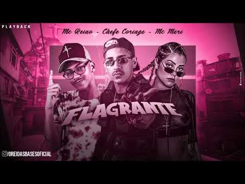 MC REINO, CHEFE CORINGA FEAT. MC MARI - FLAGRANTE - PLAYBACK OFICIAL