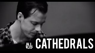 Cathedrals - Jump Little Children (Allred Cover)