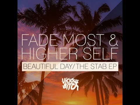 Fade Most & Higher Self - The Stab (Original Mix)