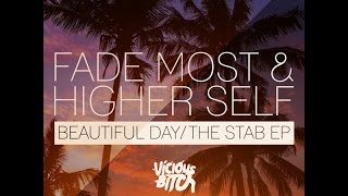 Fade Most & Higher Self - The Stab (Original Mix)