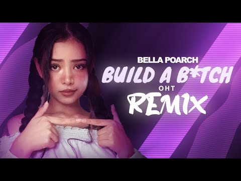 Bella Poarch - Build a B*tch (Remix)