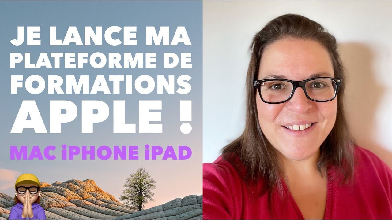 Je lance ma plateforme de formations Apple ! Mac • iPhone • iPad