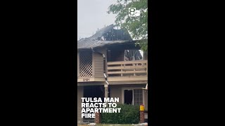 Tulsa resident reacts to apartment fire