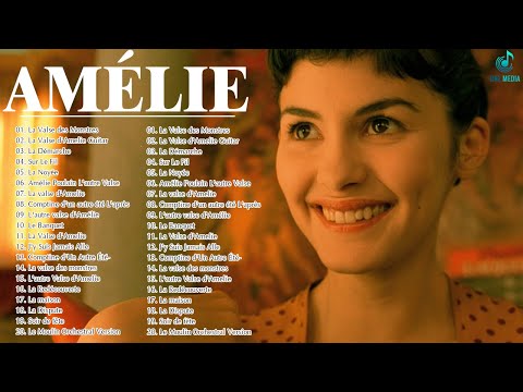 Amélie Poulain Soundtrack ♫ Fabuleux Destin d'Amélie Poulain OST ♫ Full Movies Theme Album