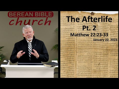 The Afterlife Pt. 2 (Matthew 22:23-33)