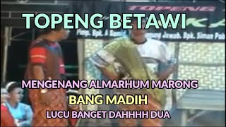 Download lagu MENGENANG ALMARHUM BANG MARONG mp3