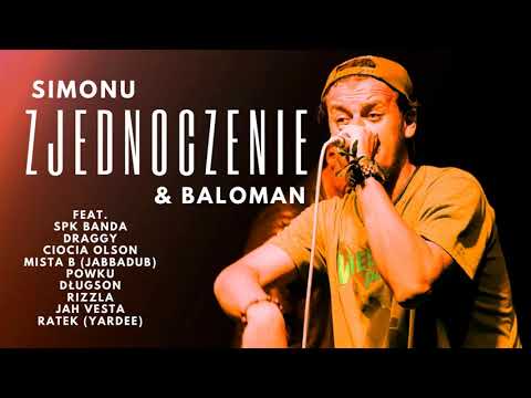 Simonu - Zjednoczenie ft. SPK, Draggy, CiociaOlson, MistaB, Powku, Długson, Rizzla, JahVesta, Ratek