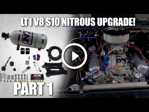 LT1 V8 S10 Nitrous upgrade 50-300 shot kit "Nitrous Express" ( Part 1 )