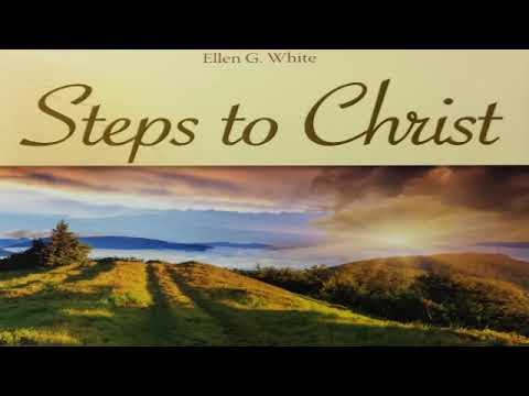 Steps to Christ audio book by E. G. White (E. G. White estate have the copyright of this video).