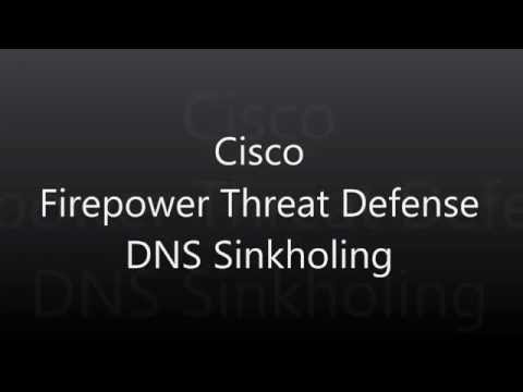 23.  Cisco Firepower Threat Defense: DNS Sinkholing
