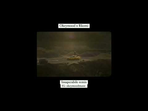Rkomi-Insuperabile (Okeymood RMX)