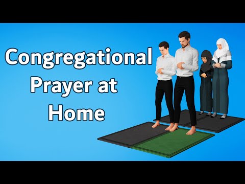 How to Pray in congrigation at home