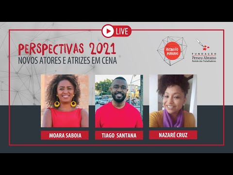 #aovivo​ | Perspectivas 2021: Novos atores e atrizes em cena | Reconexão Periferias
