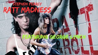 &quot;Ratt Madness&quot; Mickey Ratt cover performed by Stephen Pearcy