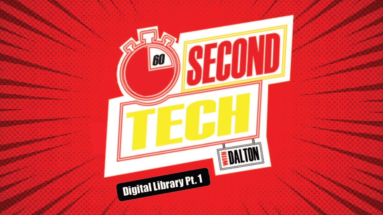 60 Second Tech: Digital Library Pt. 1