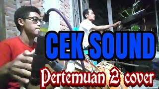 Download lagu CEK SOUND PERTEMUAN RITA SUGIARTO mp3 Download lagu CEK SOUND PERTEMUAN RITA SUGIARTO mp3