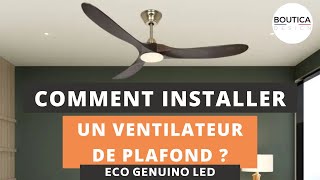Comment installer un ventilateur de plafond LED ? [Eco Genuino - Casafan]