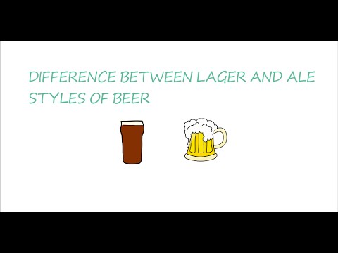 Difference between lager and ale styles of beer