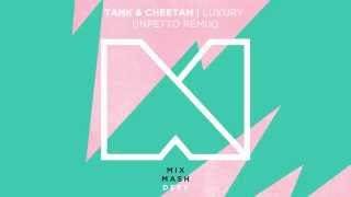 Tank & Cheetah - Luxury (Inpetto Remix) (ft. Niles Mason)