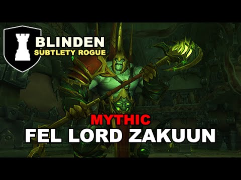Mythic Fel Lord Zakuun - Subtlety Rogue PoV