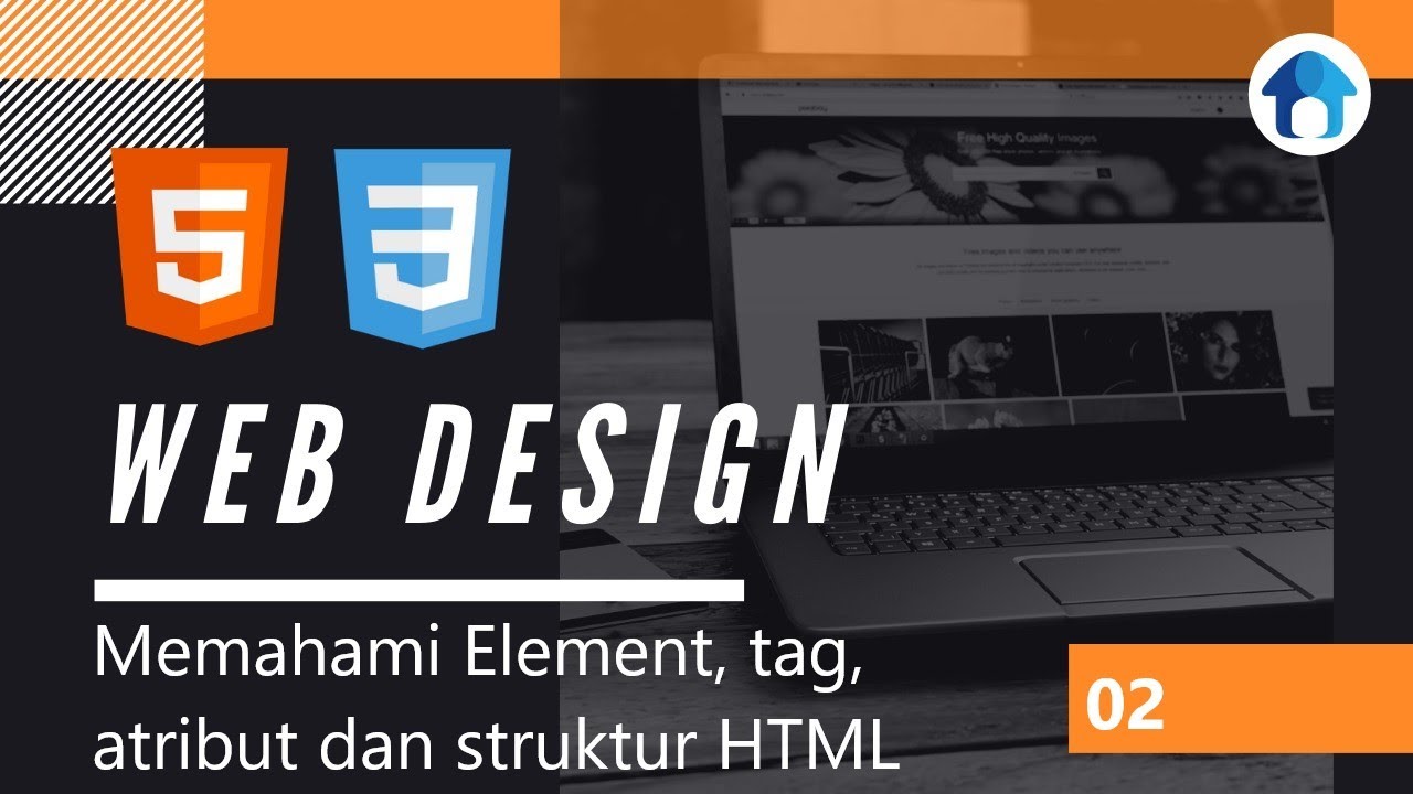 02  Memahami Element, tag atribut dan struktur HTML