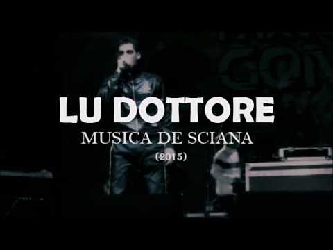 LU DOTTORE - MUSICA DE SCIANA (2015)