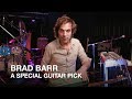 Brad of Barr Brothers shows us his special pick!