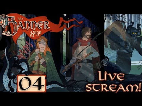 The Banner Saga: Complete Playthrough on Hard (Live Stream) - #04 - Let’s Play / Walkthrough