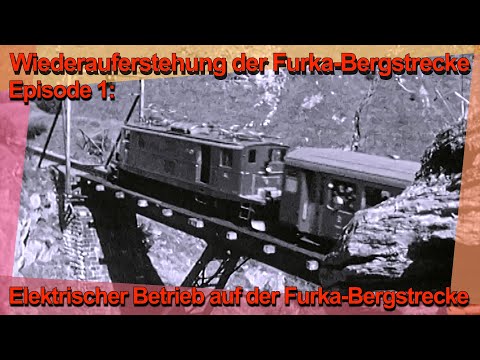 Elektrischer Betrieb auf der Furka-Bergstrecke