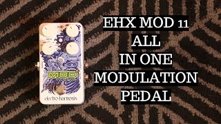Video thumbnail for Electro Harmonix MOD 11 Modulation Pedal Demo - ALL IN ONE MODULATION PEDAL by Music Bliss Malaysia