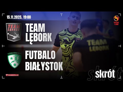 ⚽️ TEAM LĘBORK -  FUTBALO BIAŁYSTOK 🔴 skrót | 1 Polska Liga Futsalu