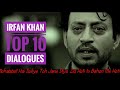 Irfaan Khan Top Ten Dialogues Hindi Movie Dialogues Irfan Khan Best Dialogues Whastapp New Status