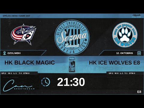 2023 10 12 | HK BLACK MAGIC (BMK) - HK ICE WOLVES E8 (WF5) | E8