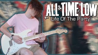 All Time Low - Life Of The Party (Guitar & Bass Cover w/ Tabs)